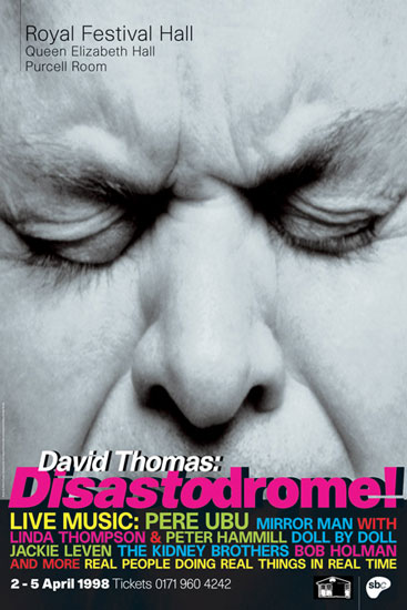 Disasterdrome poster Royal Festival Hall 1998 by John Pasche Photography by Simon Fowler